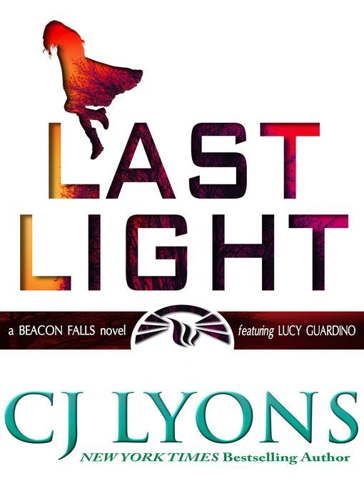 Title details for Last Light by C. J. Lyons - Wait list